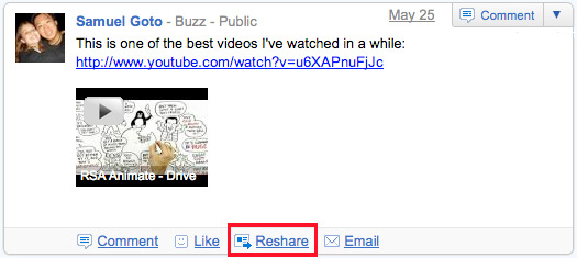 Google Buzz - New Reshare feature - Google's version of the retweet